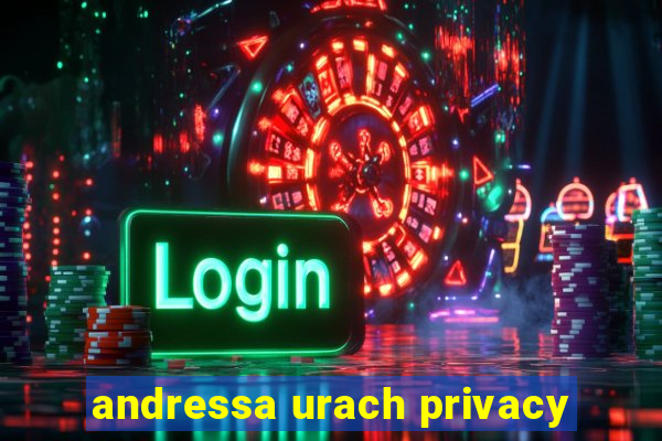 andressa urach privacy